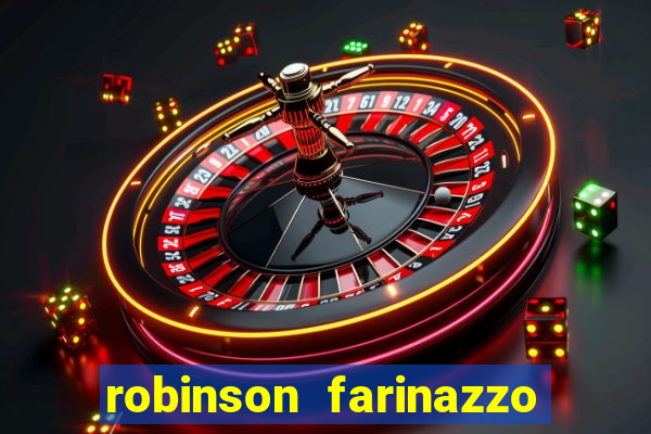 robinson farinazzo casal patente